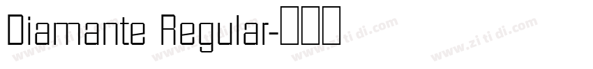 Diamante Regular字体转换 Diamante Regular字体转换